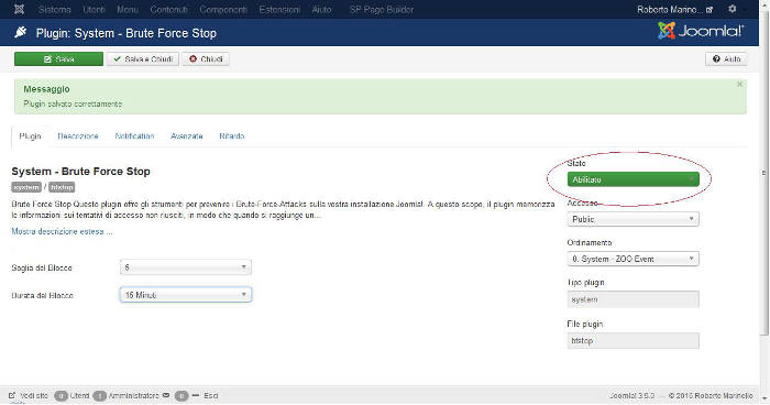 Abilitiamo il plugin Brute Force Stop! Ricordatevi di abilitare il Plugin Brute Force Stop!