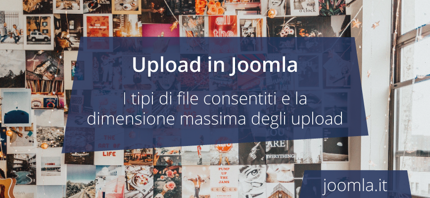 I tipi di file consentiti e la dimensione massima di upload