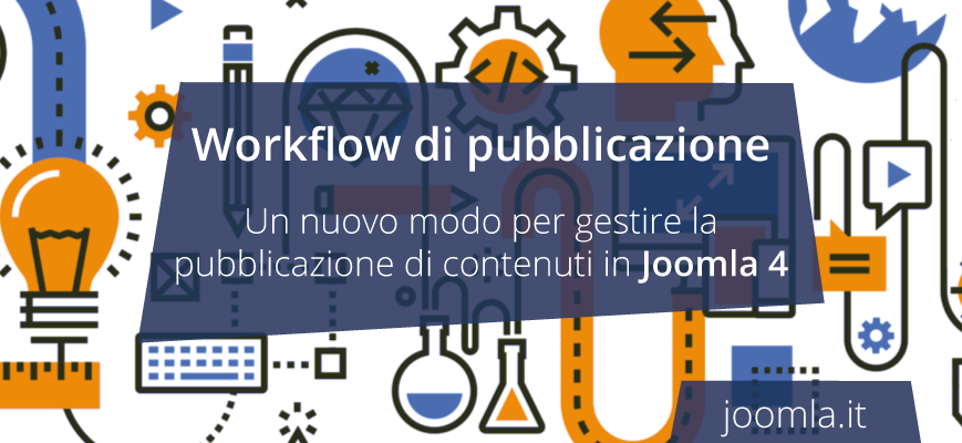 La nuova funzionalità Workflow di Joomla 4
