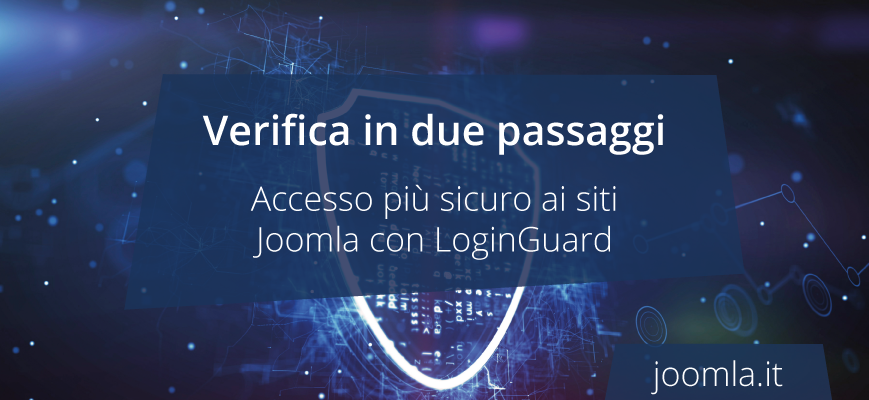 Verifica in due passaggi in Joomla con LoginGuard